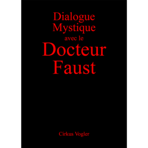 Dialogue Mystique avec le Docteur Faust - 2a edizione
